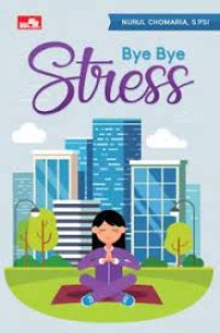 Image of Bye Bye Stress
