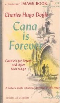 Image of Cana is Forever: Counsels for Before and After Marriage
