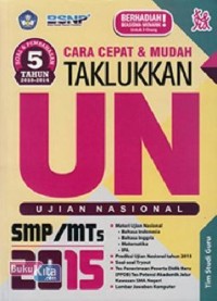 Image of Cara Cepat dan Mudah Taklukkan Ujian Nasional SMP/MTs th. 2015