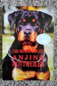 Image of Cara Merawat & Melatih Anjing Rottweiler
