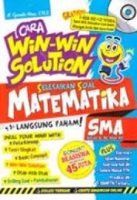 Image of Cara Win-win Solution Selesaikan Soal Matematika SMA Kls. X, XI & XII