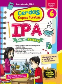 Image of Cerdas Kupas Tuntas IPA SD/MI Kelas VI