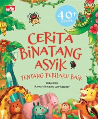 Image of Cerita Binatang Asyik Tentang Perilaku Baik