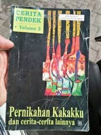 Image of Cerita Pendek [Vol. 3]: Pernikahan Kakakku dan Cerita-cerita Lainnya