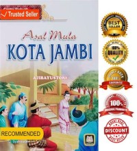 Image of Cerita Rakyat Jambi: Asal Mula Kota Jambi