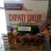 Image of Cerita Rakyat Jawa Barat: Dipati Ukur Ksatria Sejati dari Pasundan
