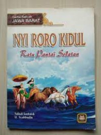 Image of Cerita Rakyat Jawa Barat: Nyi Roro Kidul Ratu Pantai Selatan