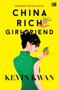 Image of China Rich Girlfriend: Kekasih Kaya Raya [Lanjutan 