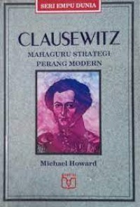 Image of Seri Empu Dunia: Clausewitz=Mahaguru Strategi Perang Modern