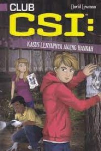 Image of Club CSI : Kasus Lenyapnya Anjing Hannah