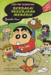 Image of Crayon Shinchan : Berbagai Pekerjaan Menarik