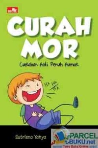 Image of Curahmor= Curahan Hati Penuh Humor