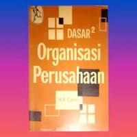 Image of Dasar-dasar Organisasi Perusahaan