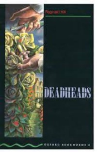 Image of Oxford Bookworms [Stage 6]: Deadheads