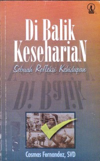 Image of Di Balik Keseharian: Sebuah Refleksi Kehidupan