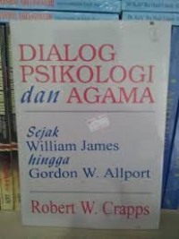 Image of Dialog Psikologi dan Agama: Sejak William James hingga Gordon W. Allport