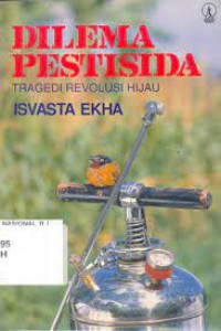 Image of Dilema Pestisida : Tragedi Revolusi Hijau