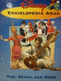 Image of Disney Ensiklopedia Anak : Tari, Drama, dan Musik