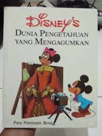 Image of Disney's Dunia Pengetahuan yang Mengagumkan [18] : Para Pemimpin Besar