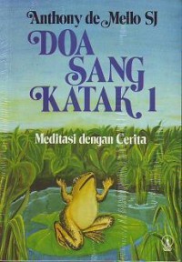 Image of Doa Sang Katak [1]: Meditasi dengan Cerita