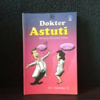 Image of Dokter Astuti: Berkarya Bersama Tuhan