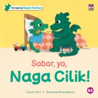 Image of Dongeng Sopan Santun : Sabar, Ya, Naga Cilik!