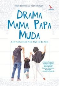 Image of Drama Mama Papa Muda - Kisah - Kisah Renyah Penuh Tawa & Air Mata