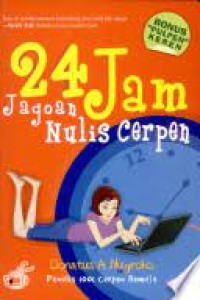 Image of Dua Puluh Empat Jam Jagoan Nulis Cerpen