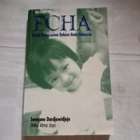 Image of Echa: Kisah Pemerolehan Bahasa Anak Indonesia