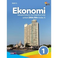 Image of Ekonomi [Jilid 1]:  untuk SMA/MA Kls. X - [Kelompok Peminatan IPS - Kurtilas]