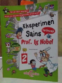 Image of Eksperimen Sains Terkocak Prof. Ig. Nobel [Jilid 2]