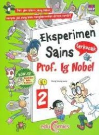 Image of Eksperimen Sains Terkocak Prof. Ig. Nobel [2]