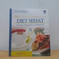 Image of Enam Puluh Sembilan Resep Lezat dan Praktis: untuk Diet Sehat Golongan Darah A