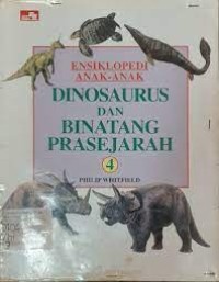 Image of Ensiklopedi Anak-anak : Dinosaurus dan Binatang Prasejarah