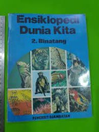 Image of Ensiklopedi Dunia Kita [2] : Binatang