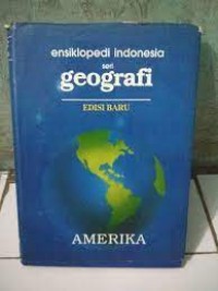 Image of Ensiklopedi Indonesia Seri Geografi : Amerika