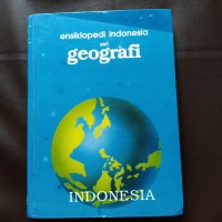 Image of Ensiklopedi Indonesia Seri Geografi : Indonesia