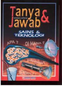 Image of Ensiklopedi Tanya dan Jawab : Sains dan Teknologi