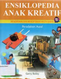 Image of Ensiklopedia Anak Kreatif : Peradaban Awal