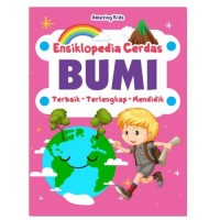 Image of Ensiklopedia Cerdas Bumi : Terbaik-Terlengkap-Mendidik