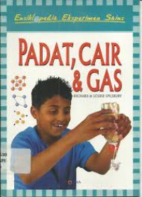 Image of Ensiklopedia Eksperimen Sains: Padat, Cair & Gas