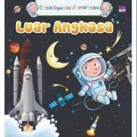 Image of Ensiklopedia Favoritku : Luar Angkasa