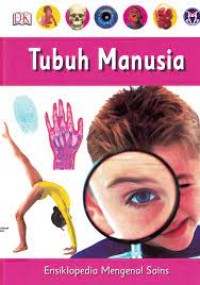 Image of Ensiklopedia Mengenal Sains [3] : Tubuh Manusia