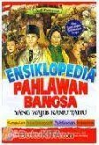 Image of Ensiklopedia Pahlawan Bangsa yang Wajib Kamu Tahu