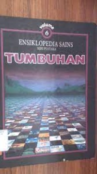 Image of Ensiklopedia Sains [6] : Seri Pustaka Tumbuhan