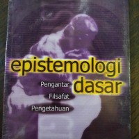 Image of Epistemologi Dasar: Pengantar Filsafat Pengetahuan