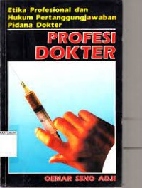 Image of Etika Profesional & Hukum: Pertanggungjawaban Pidana Dokter