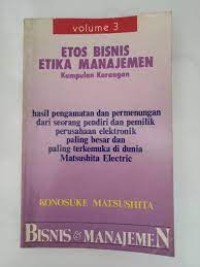 Image of Bisnis dan Manajemen [Vol. 3]: Etos Bisnis Etika Manajemen [Kumpulan Karangan]