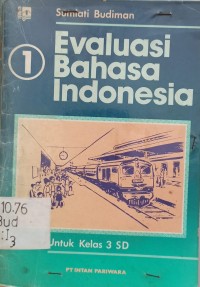 Image of Evaluasi Bahasa Indonesia [1] : Untuk Kelas III SD