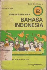 Image of Evaluasi Belajar Bahasa Indonesia [2] : Untuk SD Kelas IV